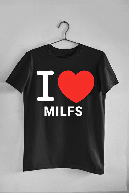 I Love Milfs - Tee