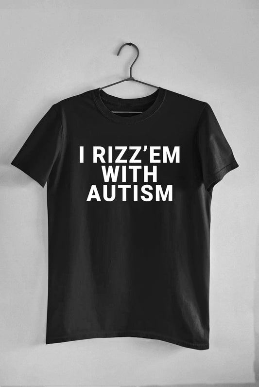 I Rizzem With Autism - Tee