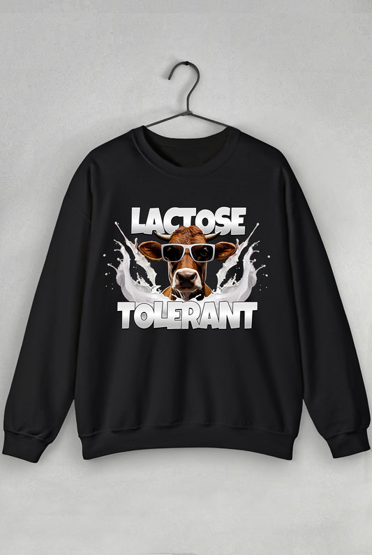 Lactose Tolerant - Sweatshirt