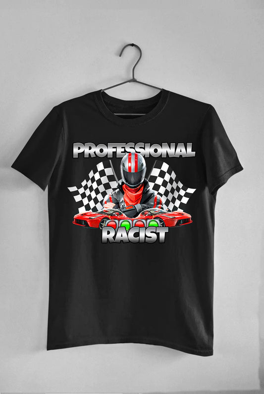 Professional Racist - Tee