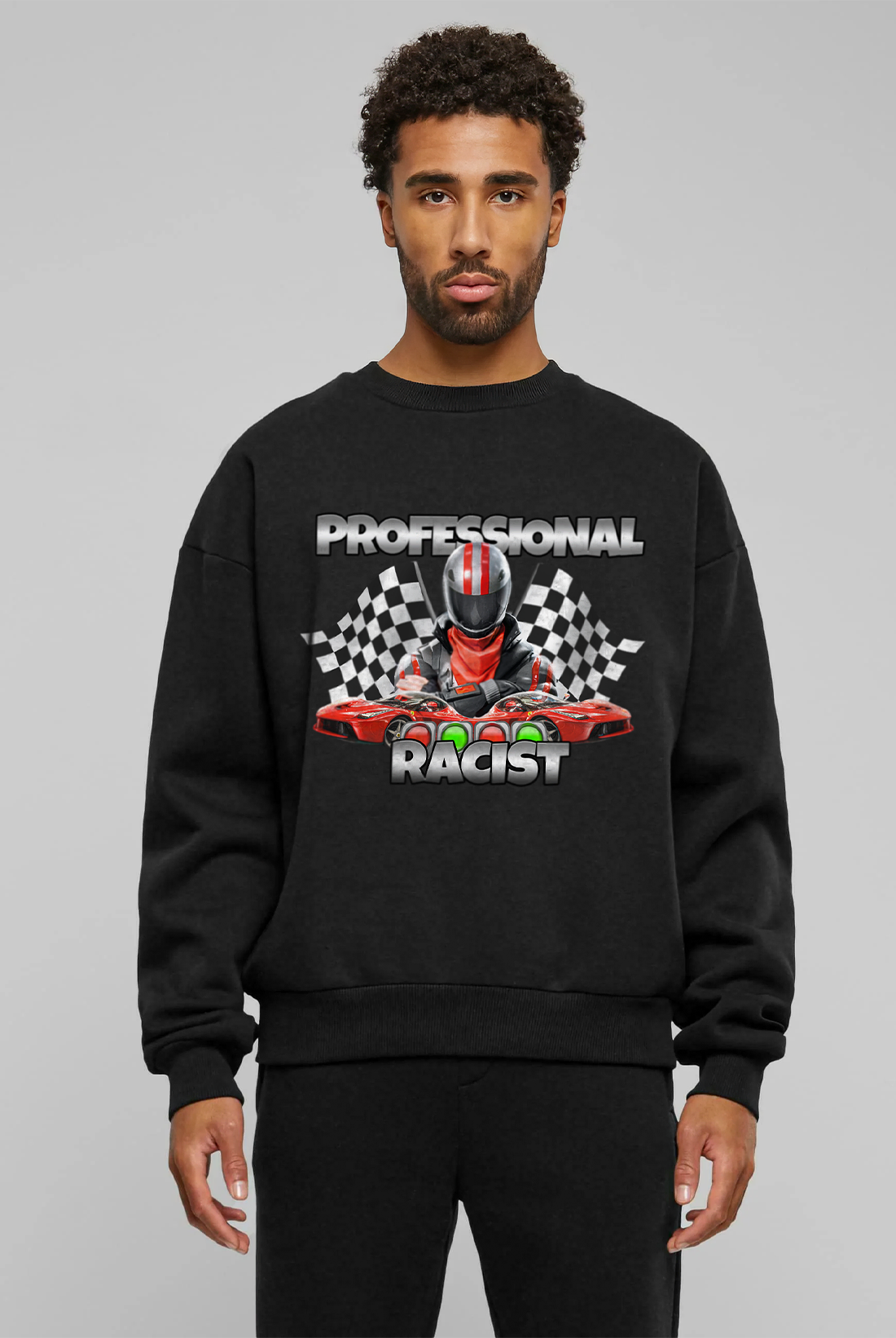 Professional Racist - Sweatshirt