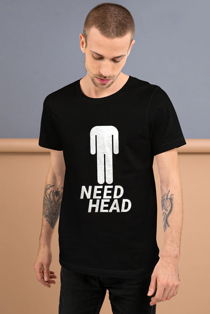 Need Head - Tee